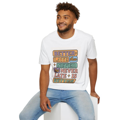 Better Late Then Never Tee